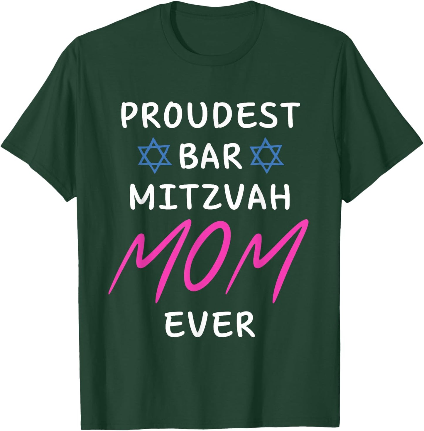 Proudest Bar Mitzvah Boy MOM EVER Jewish Birthday Celebrate T-Shirt - T-Shirt | Forest