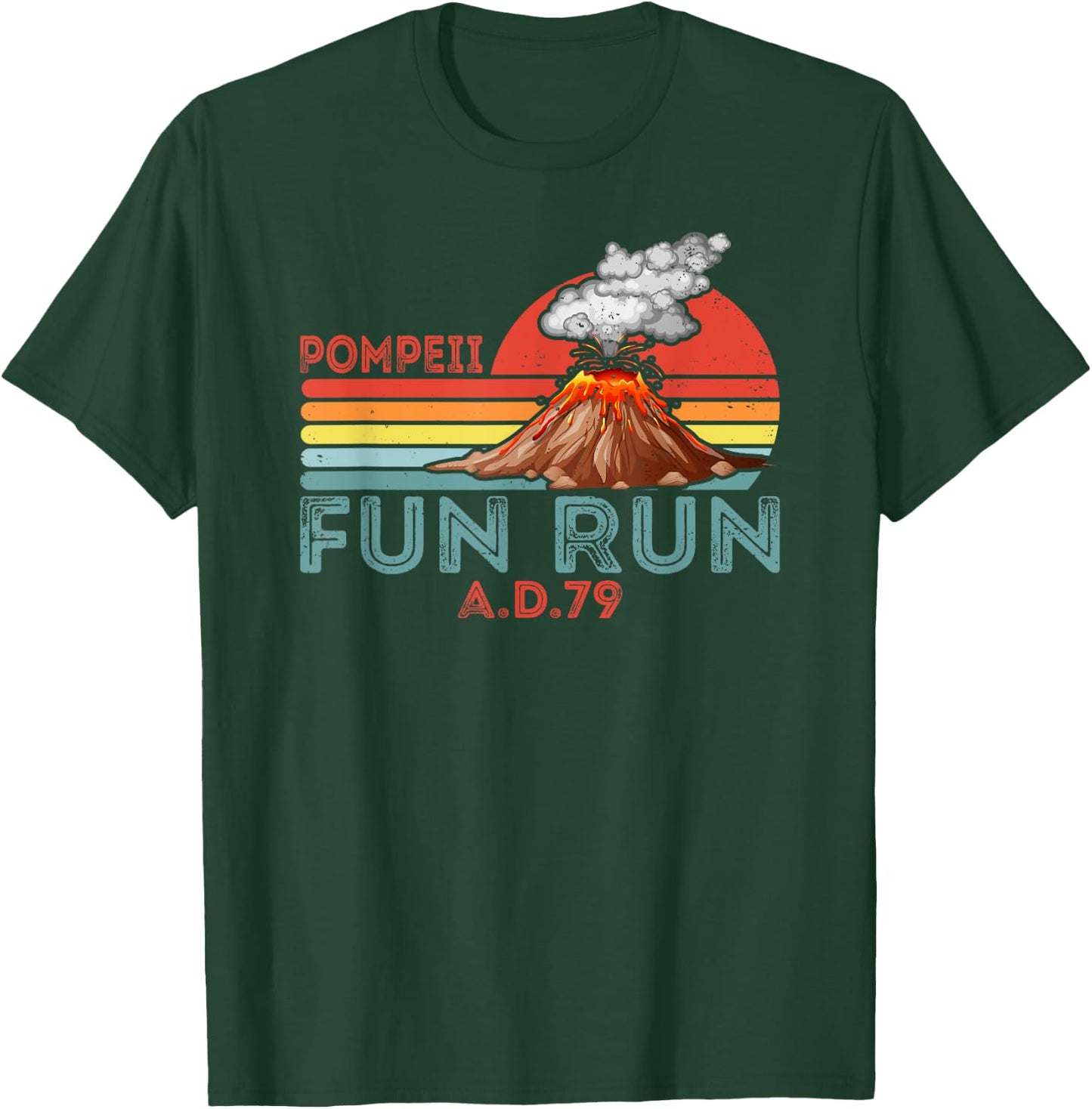 Pompeii Fun Run Marathon Geography Volcanologist Volcanology T-Shirt - T-Shirt | Forest