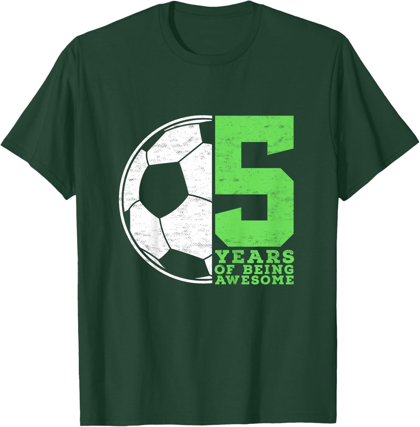 5 Years Of Being Awesome 5 Year Old Soccer Boy 5th Birthday T-Shirt - T-Shirt | Forest