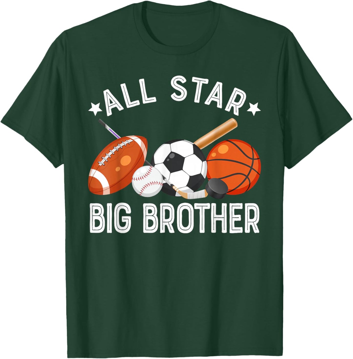 All Star Big Brother Of The Birthday Basketball Soccer Sport T-Shirt - T-Shirt | Forest