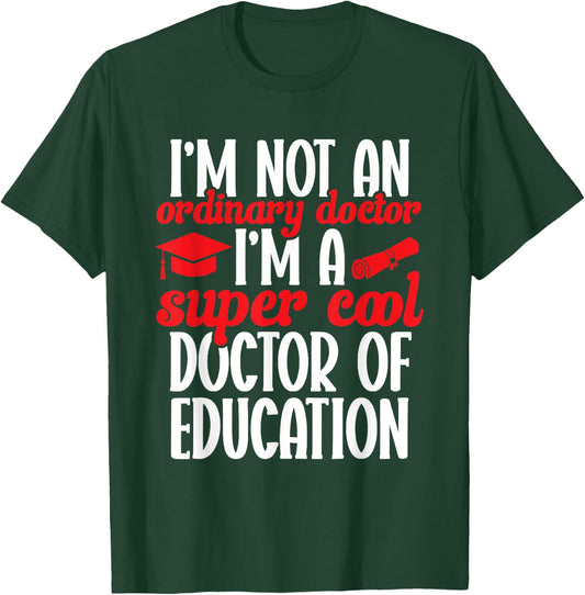 Ed.D. Doctorate Graduation Doctor of Education T-Shirt - T-Shirt | Forest