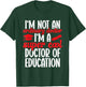 Ed.D. Doctorate Graduation Doctor of Education T-Shirt - T-Shirt | Forest