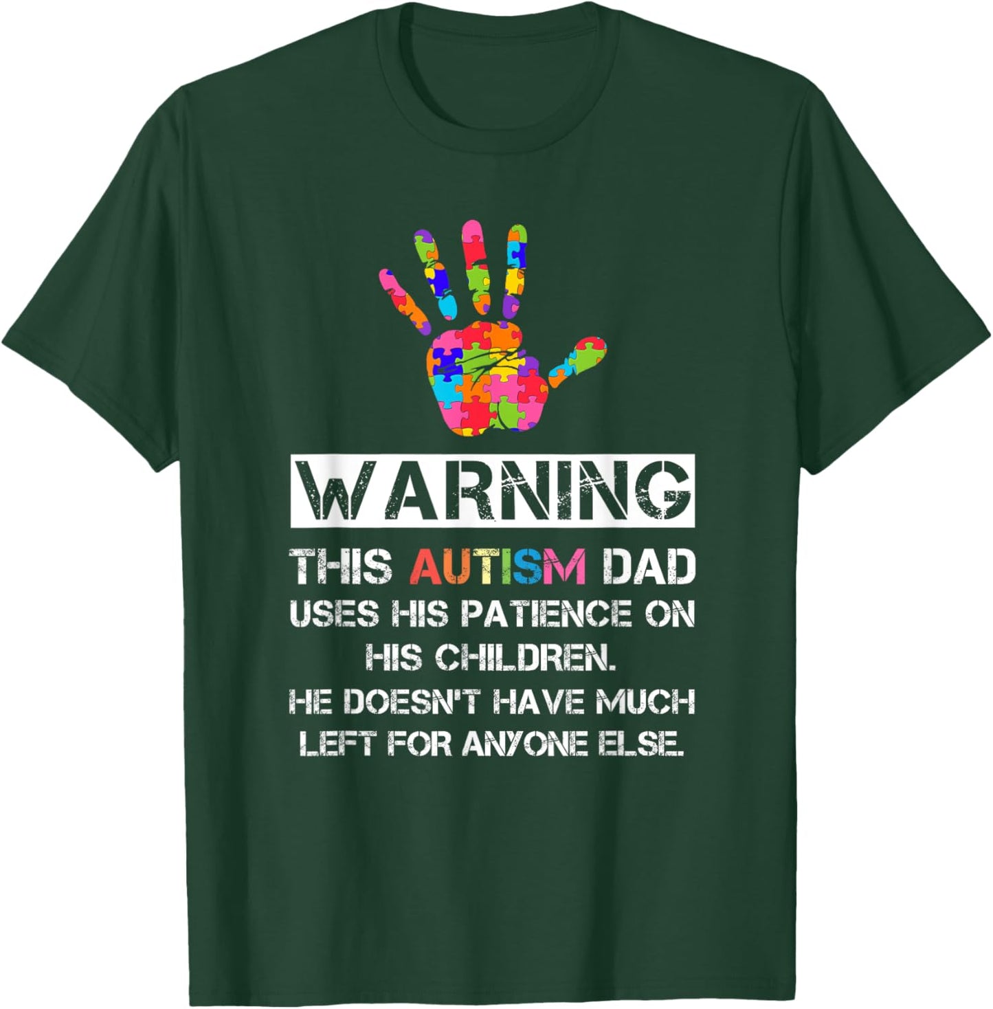 Autism Awareness Warning This Autism Dad T-Shirt - T-Shirt | Forest