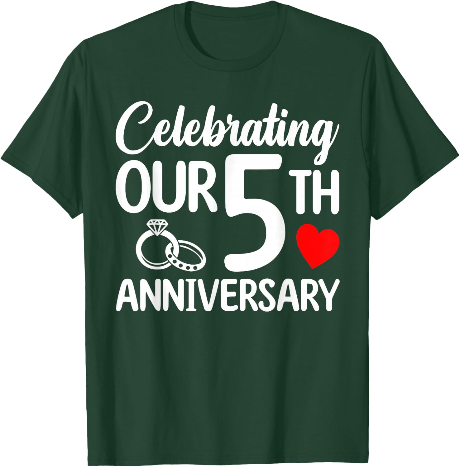 Celebrating Our 5th Wedding Anniversary 5 Year of Marriage T-Shirt - T-Shirt | Forest