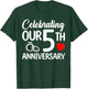 Celebrating Our 5th Wedding Anniversary 5 Year of Marriage T-Shirt - T-Shirt | Forest
