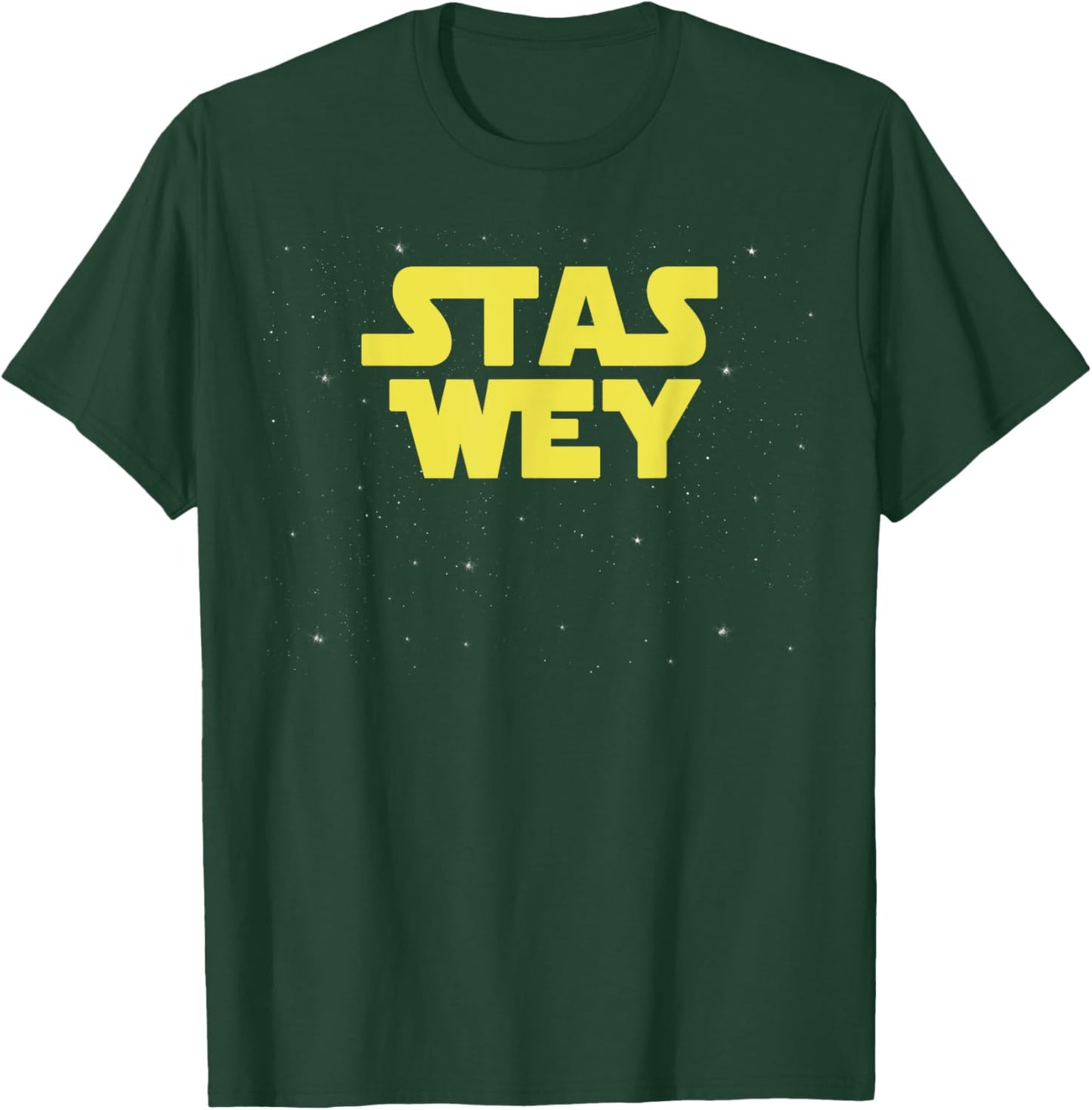 Stas Wey Estar Guars Mexican Funny T-Shirt - T-Shirt | Forest