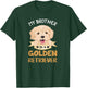 Golden Retriever Shirt My Brother Is A Golden Retriever T-Shirt - T-Shirt | Forest