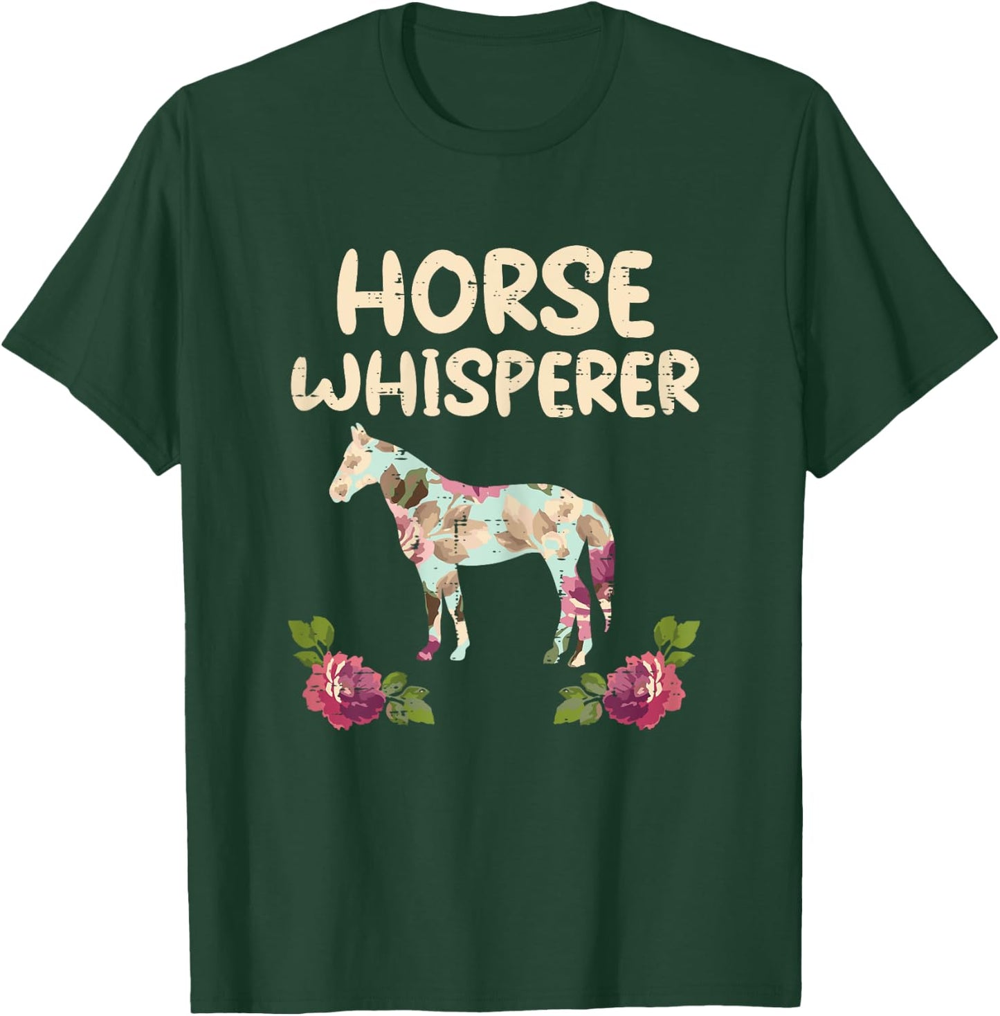 Horse Whisperer Flowers Funny Riding Equestrian Women Girls T-Shirt - T-Shirt | Forest