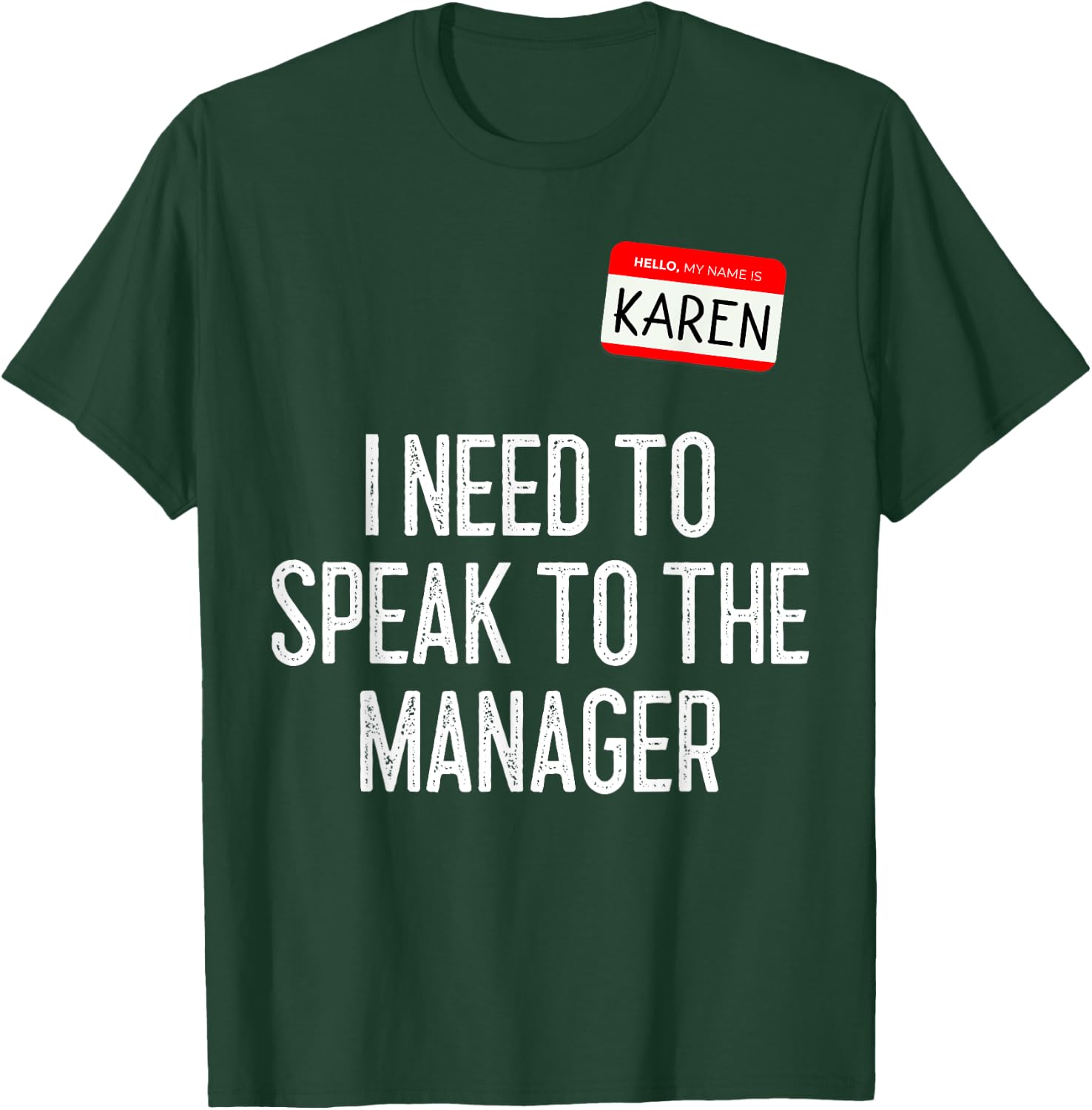 Karen Halloween Costume Speak to The Manager Funny Lazy 2021 T-Shirt - T-Shirt | Forest