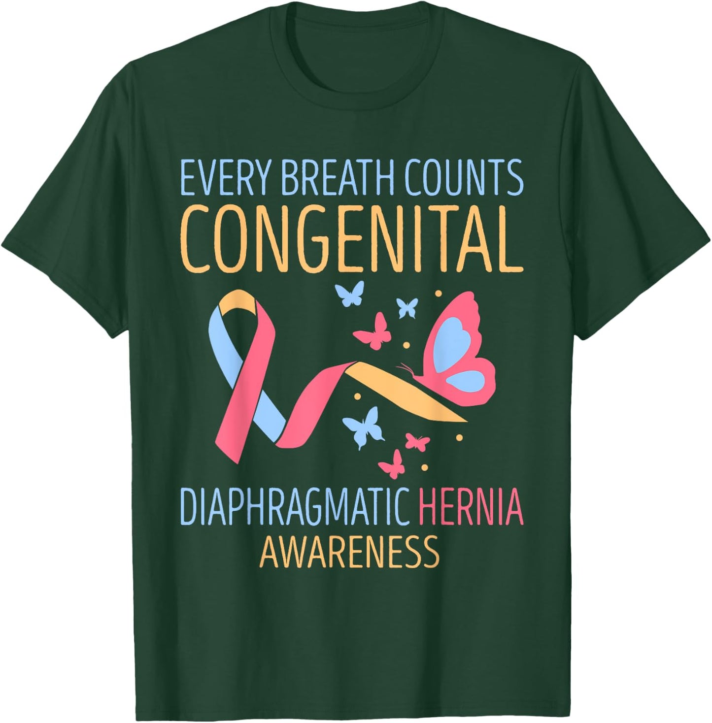Every Breath Count Congenital Diaphragmatic Hernia Awareness T-Shirt - T-Shirt | Forest