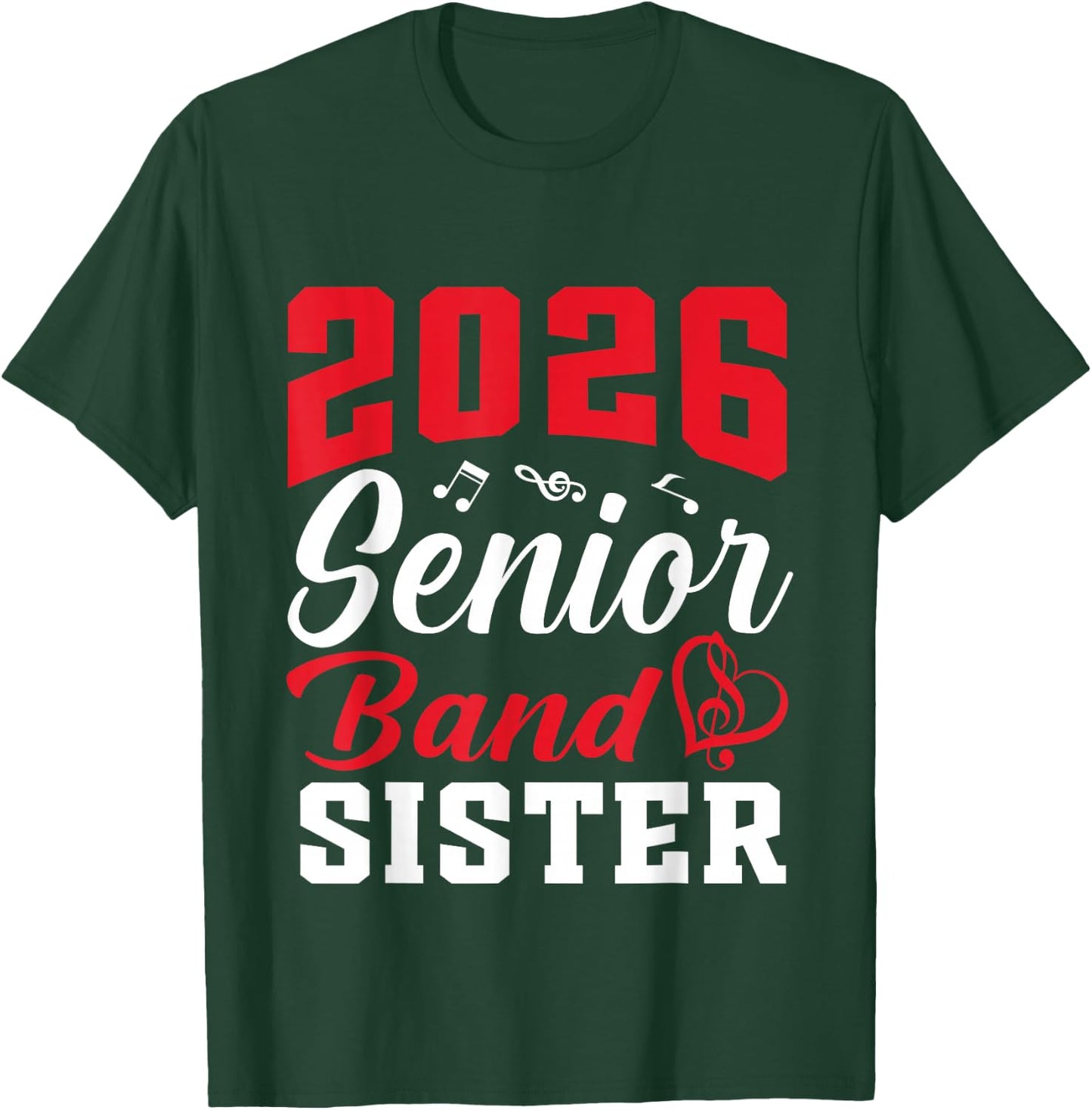 2026 Senior Band Sister Class Of 2026 Parent Graduation T-Shirt - T-Shirt | Forest