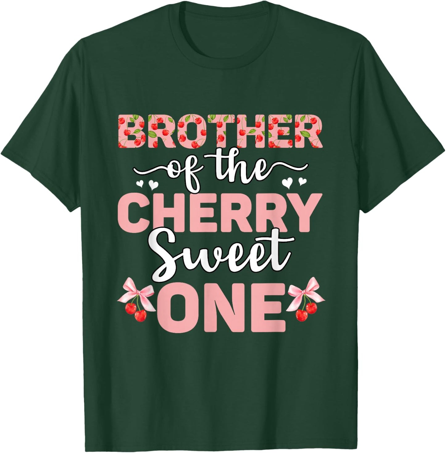 Brother Of The Cherry Sweet One 1st Birthday Cherry Lover T-Shirt - T-Shirt | Forest