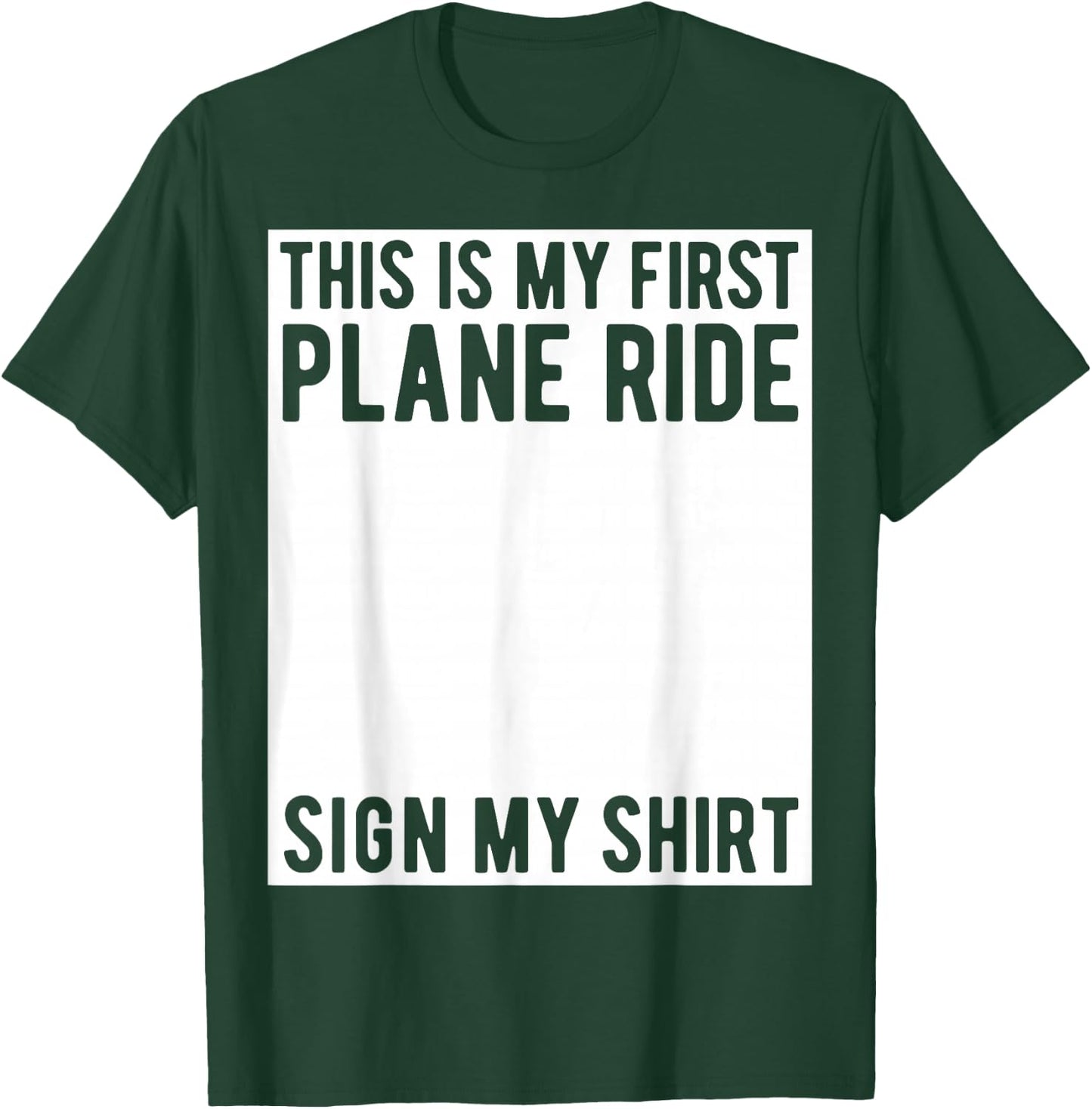 This Is My First Plane Ride Sign My Shirt Airplane Ride Boys T-Shirt - T-Shirt | Forest