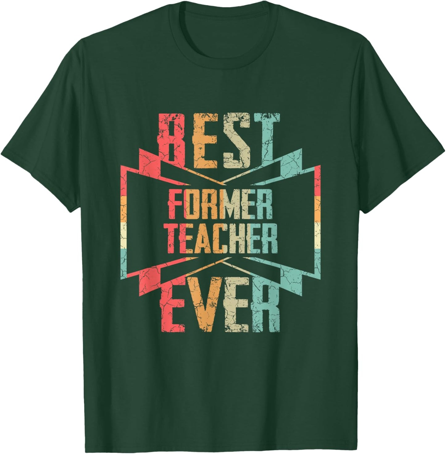 Best Former Teacher Ever Job Title T-Shirt - T-Shirt | Forest