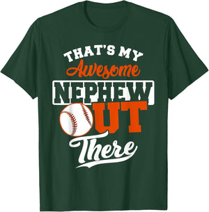 That's my Awesome Nephew out there Baseball T-Shirt - T-Shirt | Forest