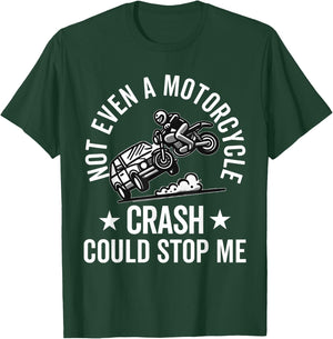 Motorcycle Accident Survivor Bike Crash Injury Recovery T-Shirt - T-Shirt | Forest