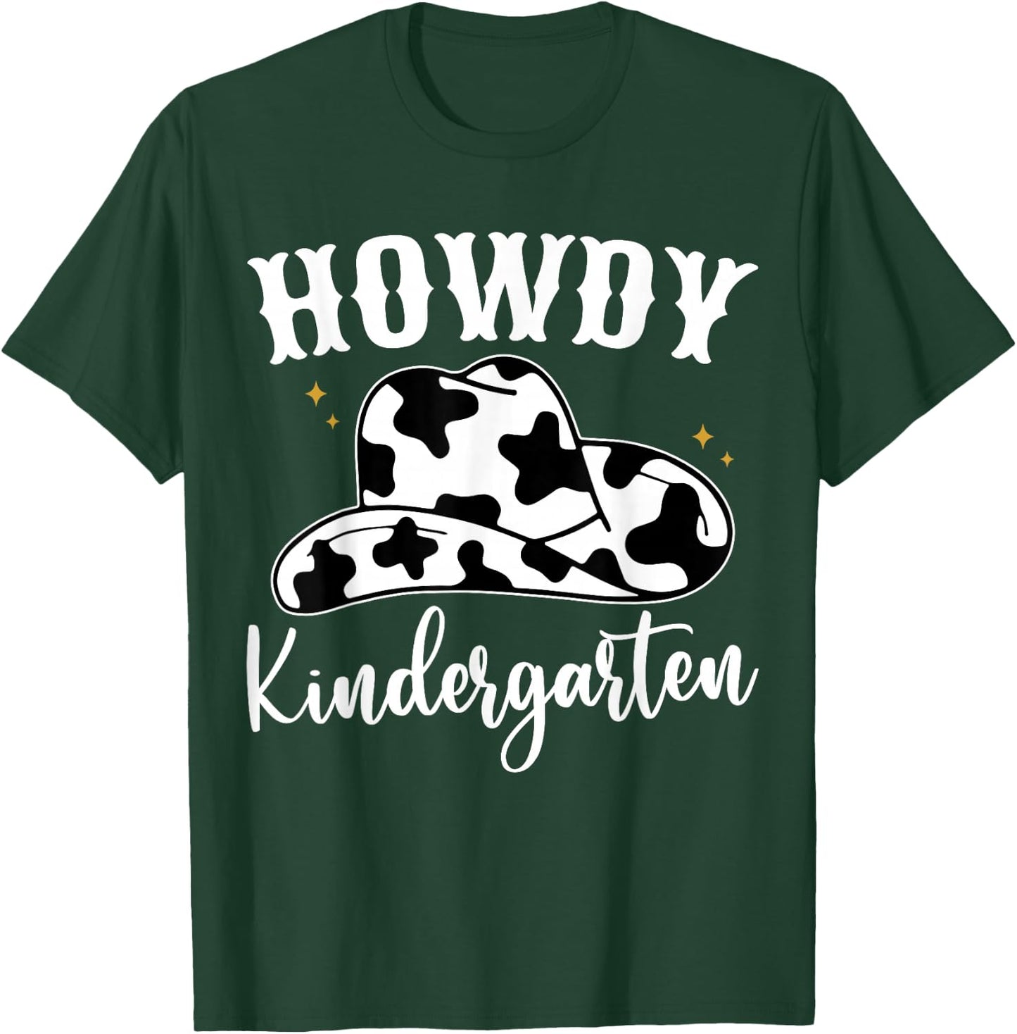 Howdy Kindergarten Teacher Cowgirl Cowboy Hat Kindergarten T-Shirt - T-Shirt | Forest