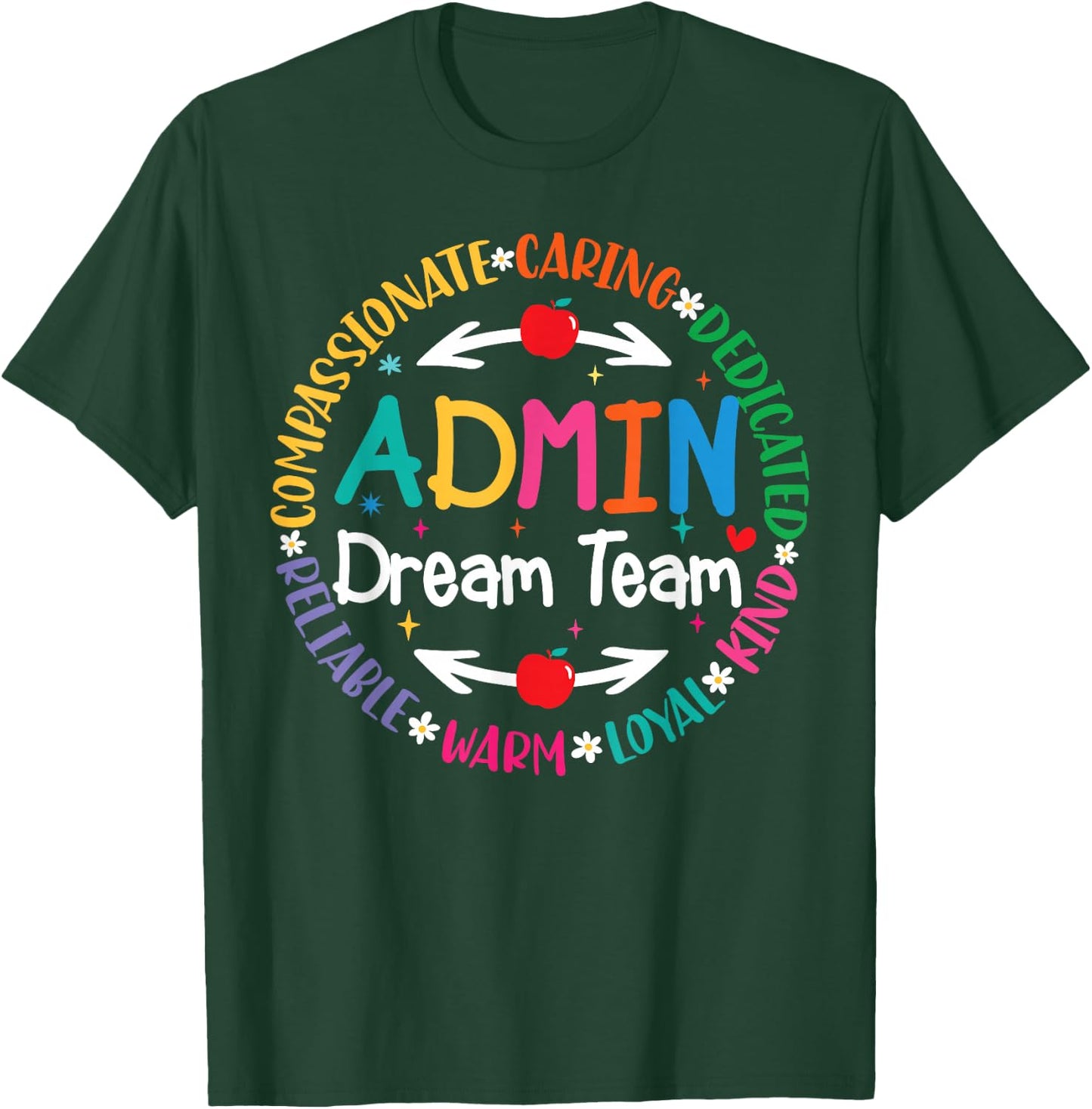 Admin Dream Team Back To School Front Office Employees Staff T-Shirt - T-Shirt | Forest
