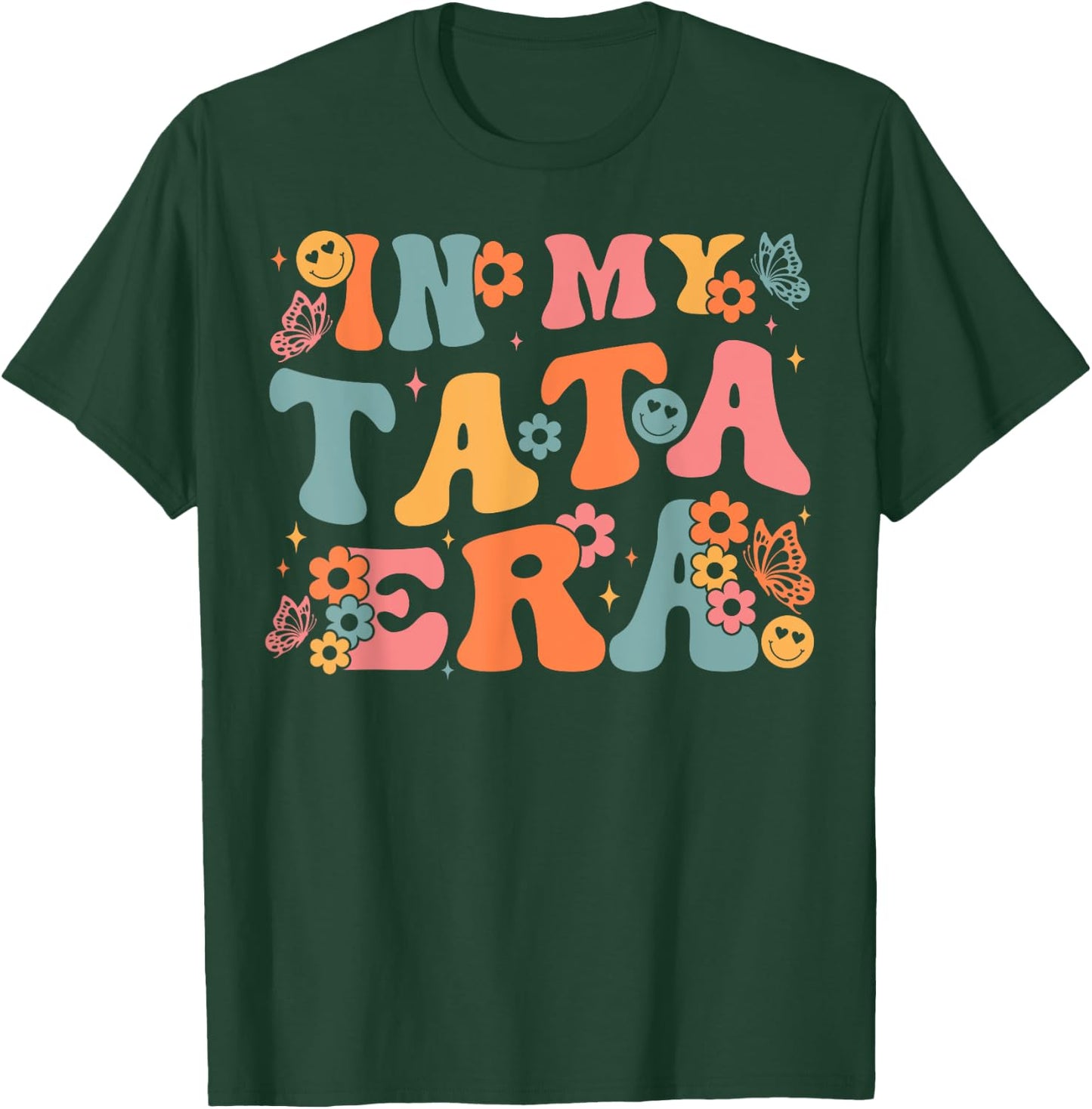 In My Tata Era Baby Announcement for Grandma Mother's Day T-Shirt - T-Shirt | Forest