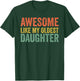 Awesome Like My Oldest Daughter Funny Dad Day Vintage Father T-Shirt - T-Shirt | Forest