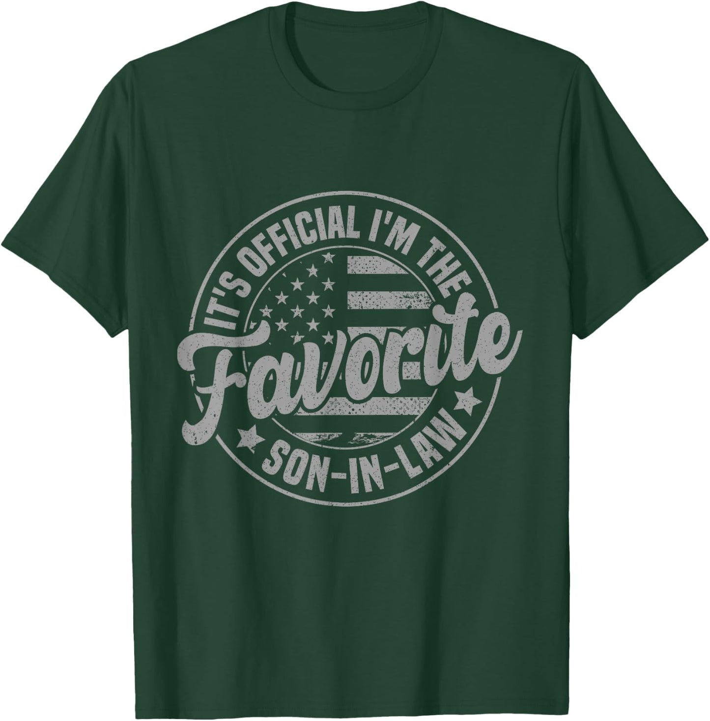 It's Official I'm The Favorite Son-In-Law Funny Fathers Day T-Shirt - T-Shirt | Forest