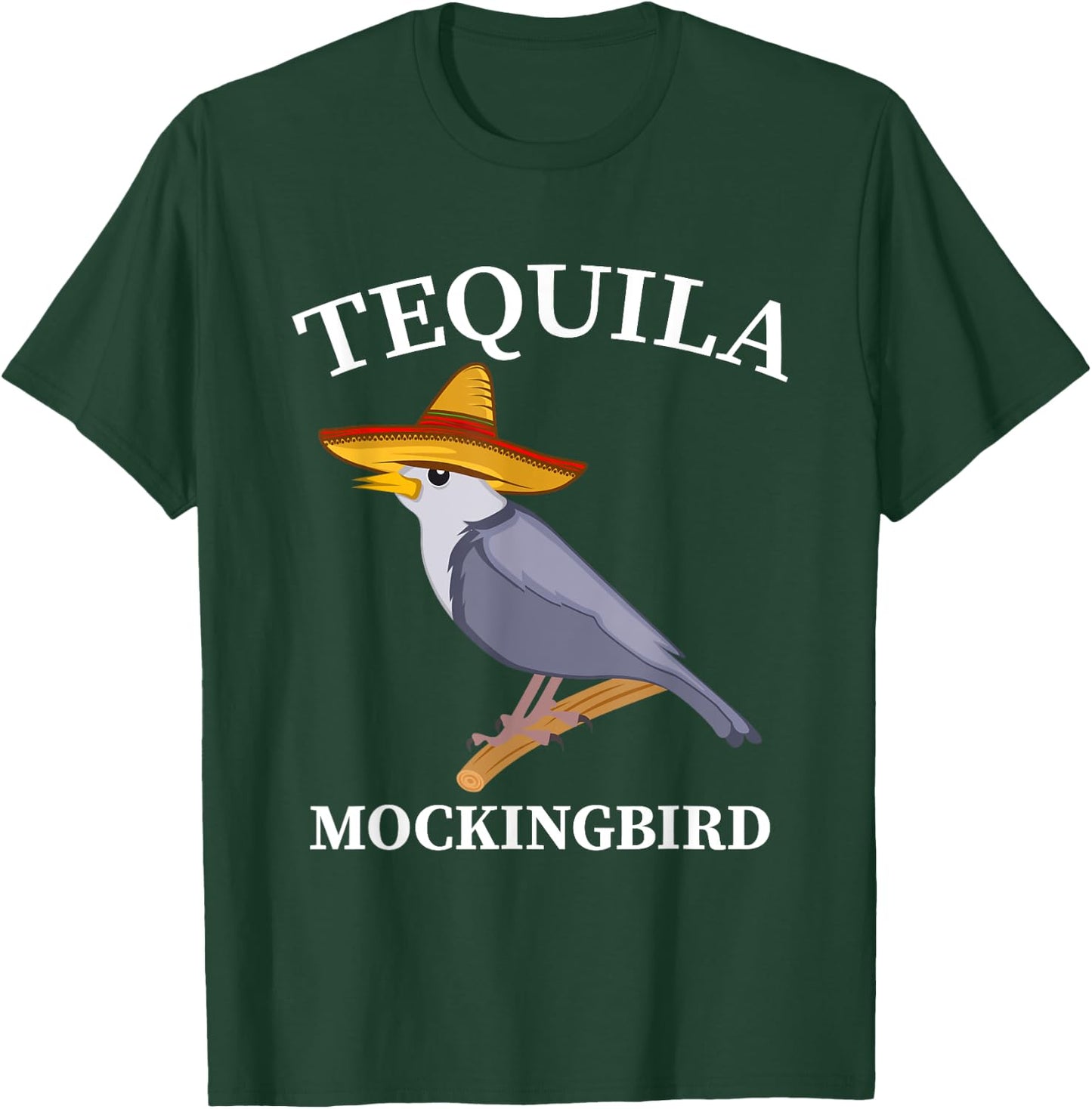 Tequila Mockingbird Drinker And Bird Lover T-Shirt - T-Shirt | Forest