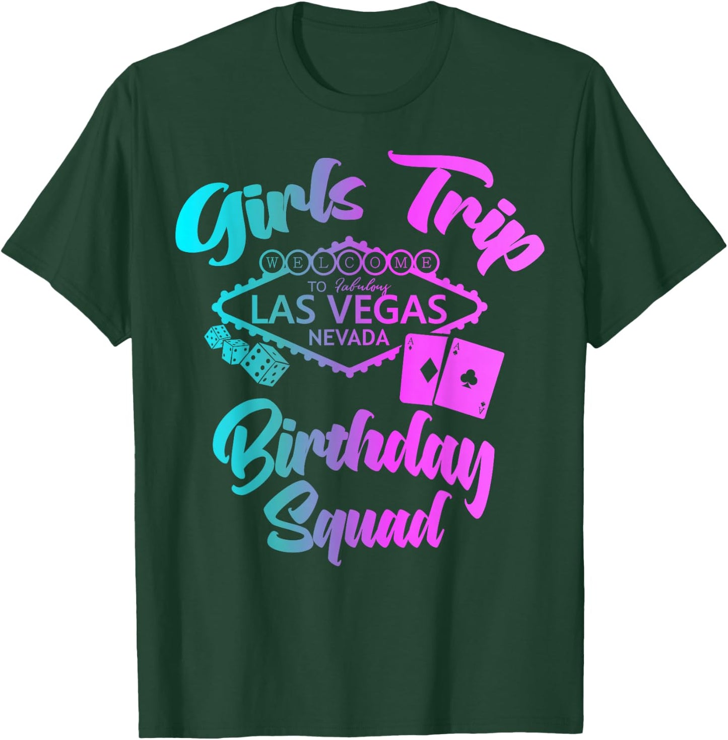 Girls Trip to Las Vegas Birthday Squad T-Shirt - T-Shirt | Forest
