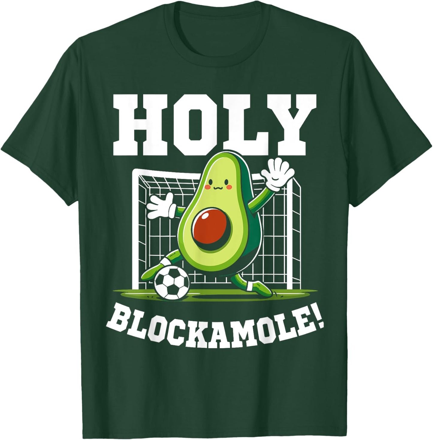 Holy Blockamole soccer player avocado soccer funny T-Shirt - T-Shirt | Forest