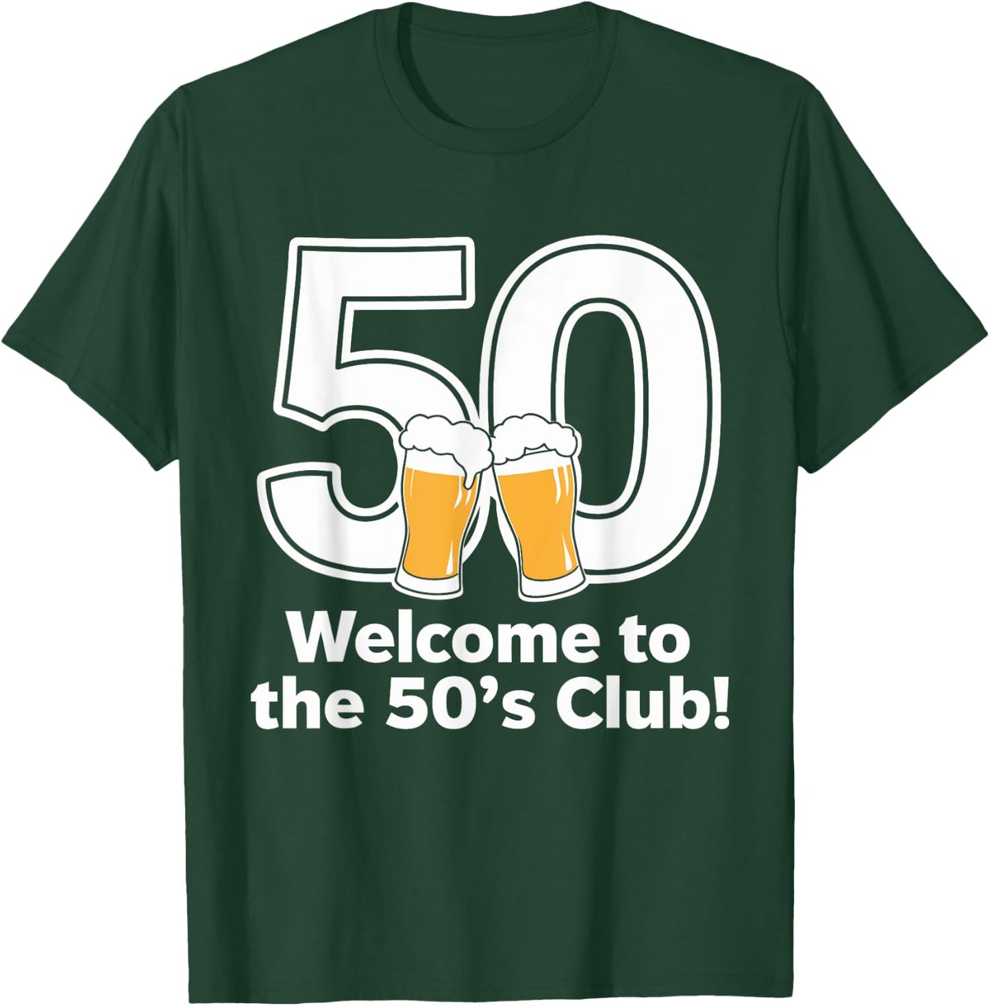 50th Birthday 50 years Welcome to the 50's club T-Shirt - T-Shirt | Forest