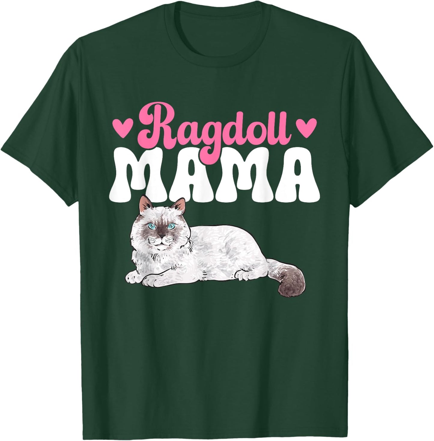Ragdoll Mama Ragdoll Cat T-Shirt - T-Shirt | Forest