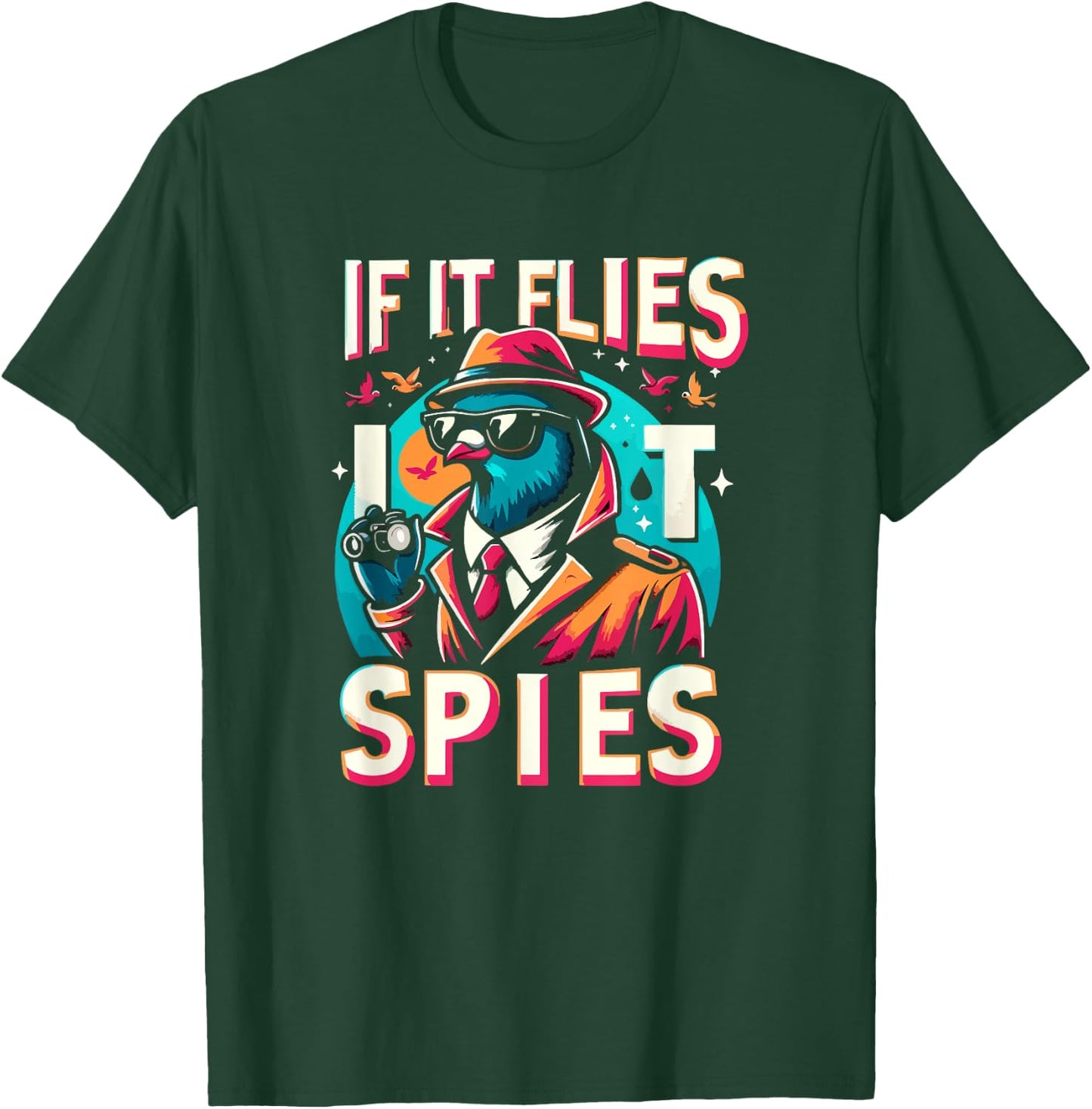 If It Flies, It Spies Retro Spy Bird Fun T-Shirt - T-Shirt | Forest