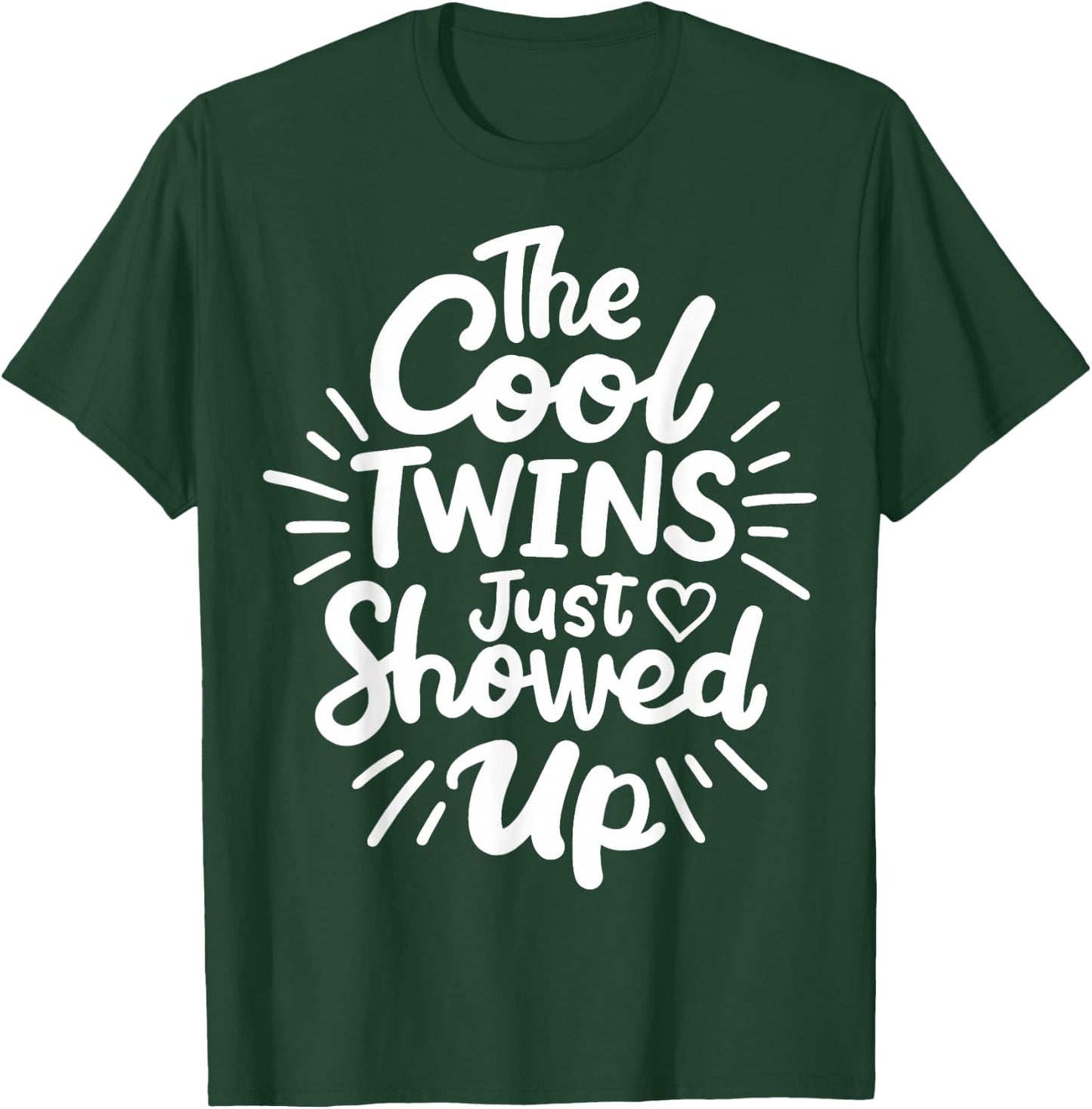 Twins Twin The Cool Twin Just Showed Up T-Shirt - T-Shirt | Forest