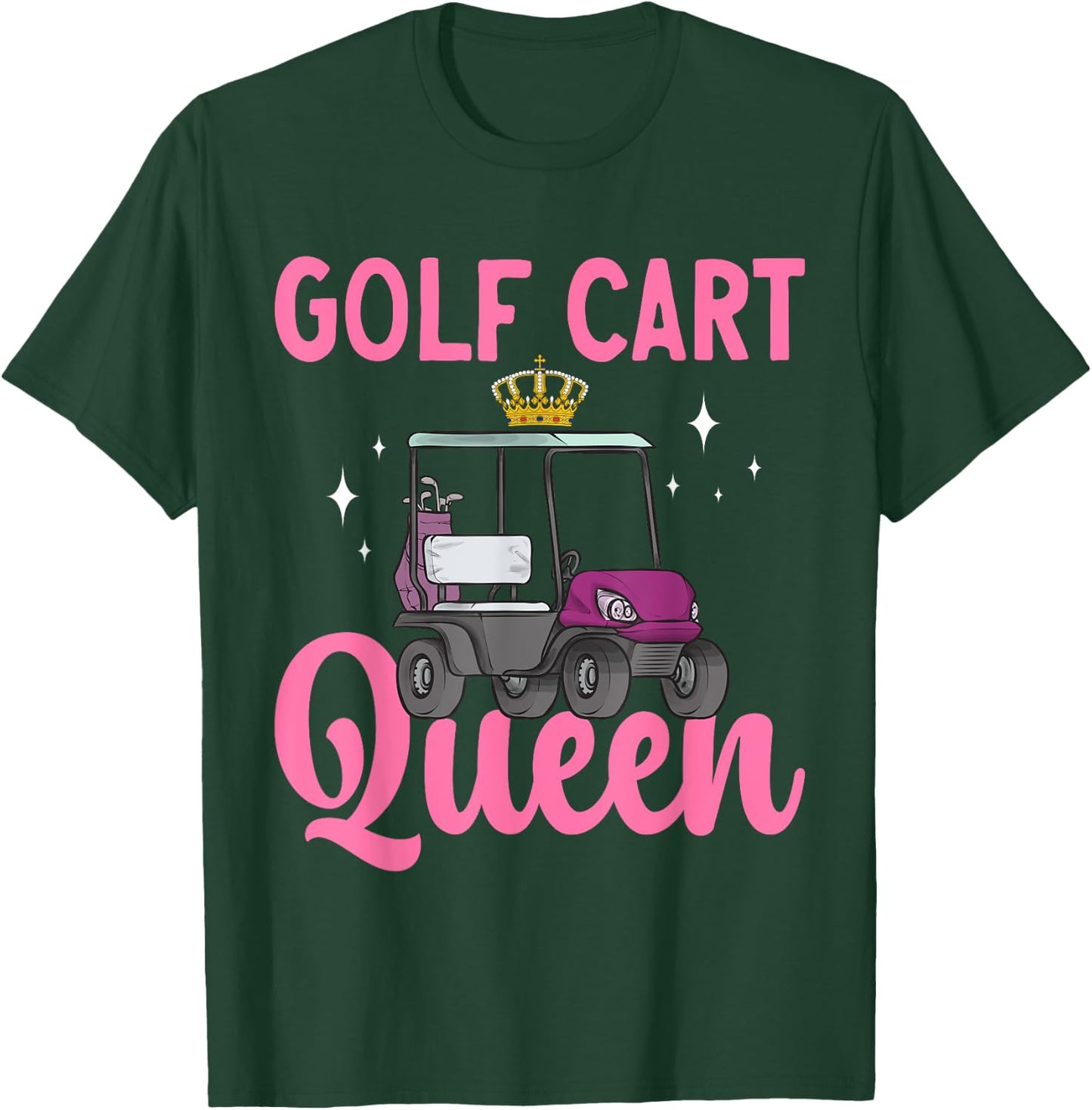 Golf Cart Queen Golfing Golfer Golf Cart T-Shirt - T-Shirt | Forest