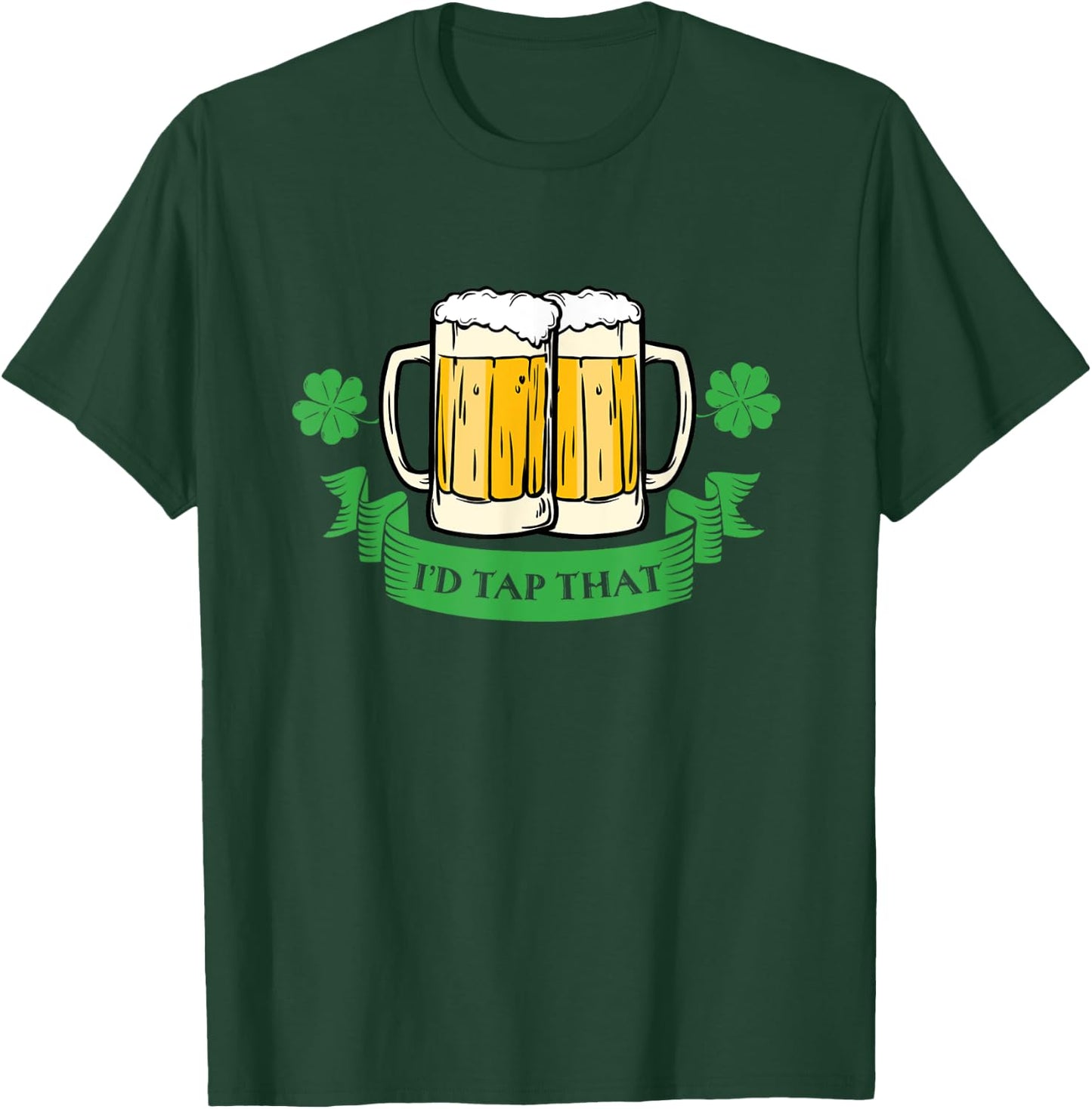 Drunk Irish Id Tap That Beer Drinks St Patricks Day Funny T-Shirt - T-Shirt | Forest