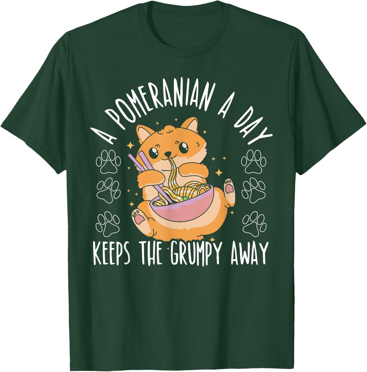 A Pomeranian A Day Keeps The Grumpy Away Dog Lover Men Women T-Shirt - T-Shirt | Forest