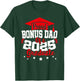 Bonus Dad of a 2025 Graduate Class Senior Graduation Grad 25 T-Shirt - T-Shirt | Forest
