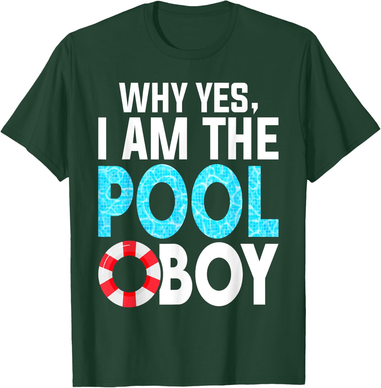 Why Yes I Am The Pool-Boy Funny Pool Expert Swim T-Shirt - T-Shirt | Forest