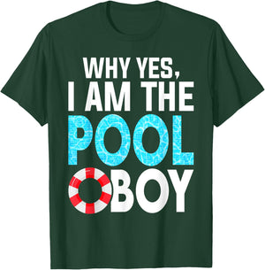 Why Yes I Am The Pool-Boy Funny Pool Expert Swim T-Shirt - T-Shirt | Forest