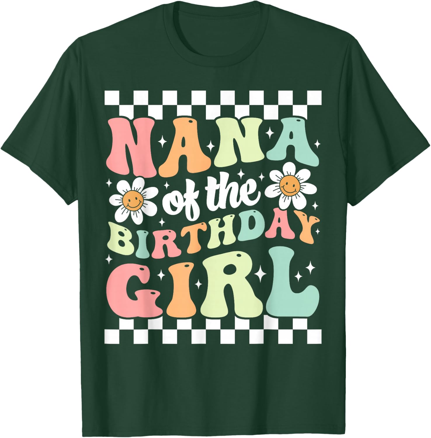 Nana of The Birthday Girl Cute Family Groovy Birthday Party T-Shirt - T-Shirt | Forest