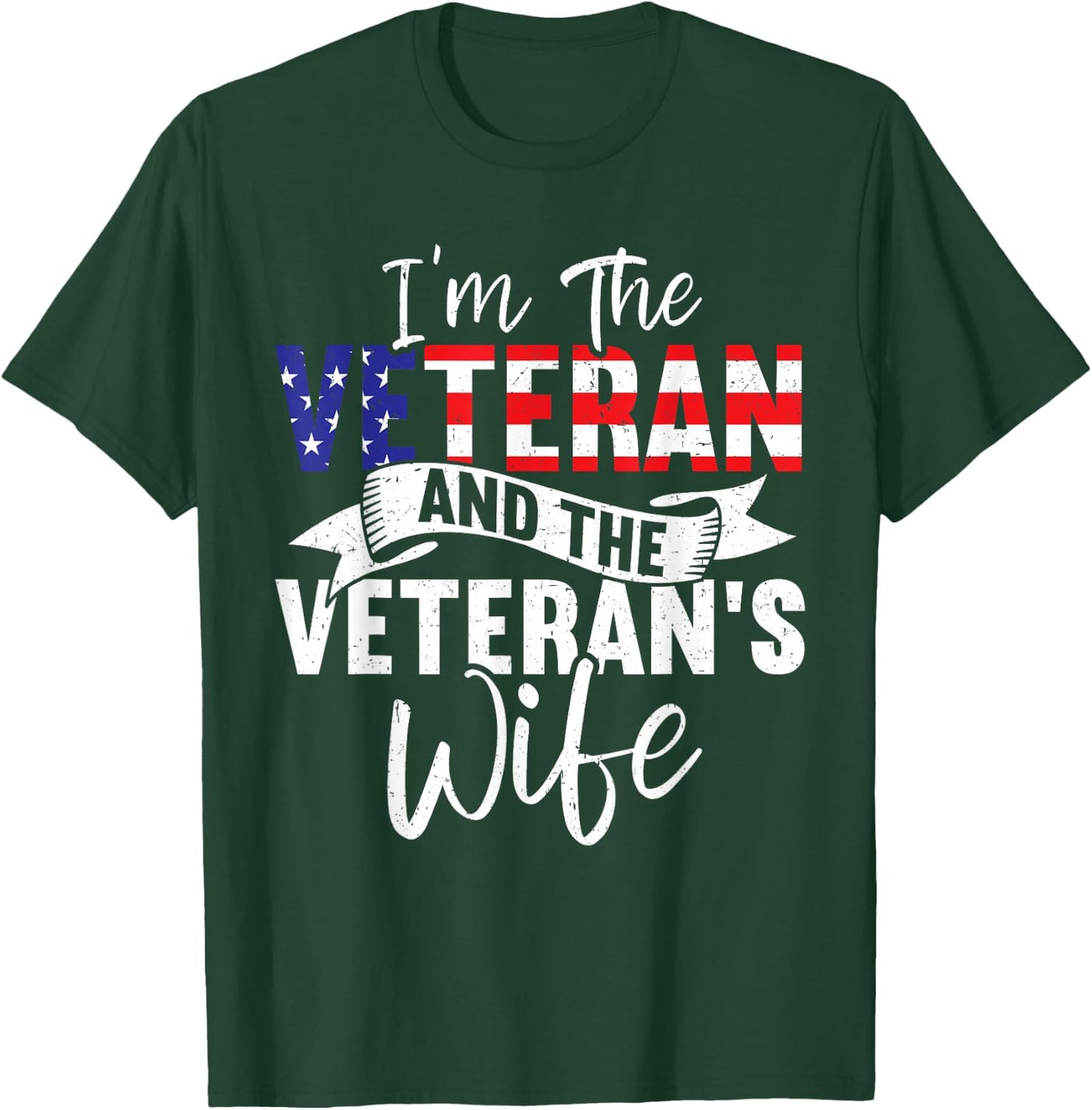 The Veteran & The Veteran's Wife Proud American Veteran Wife T-Shirt - T-Shirt | Forest