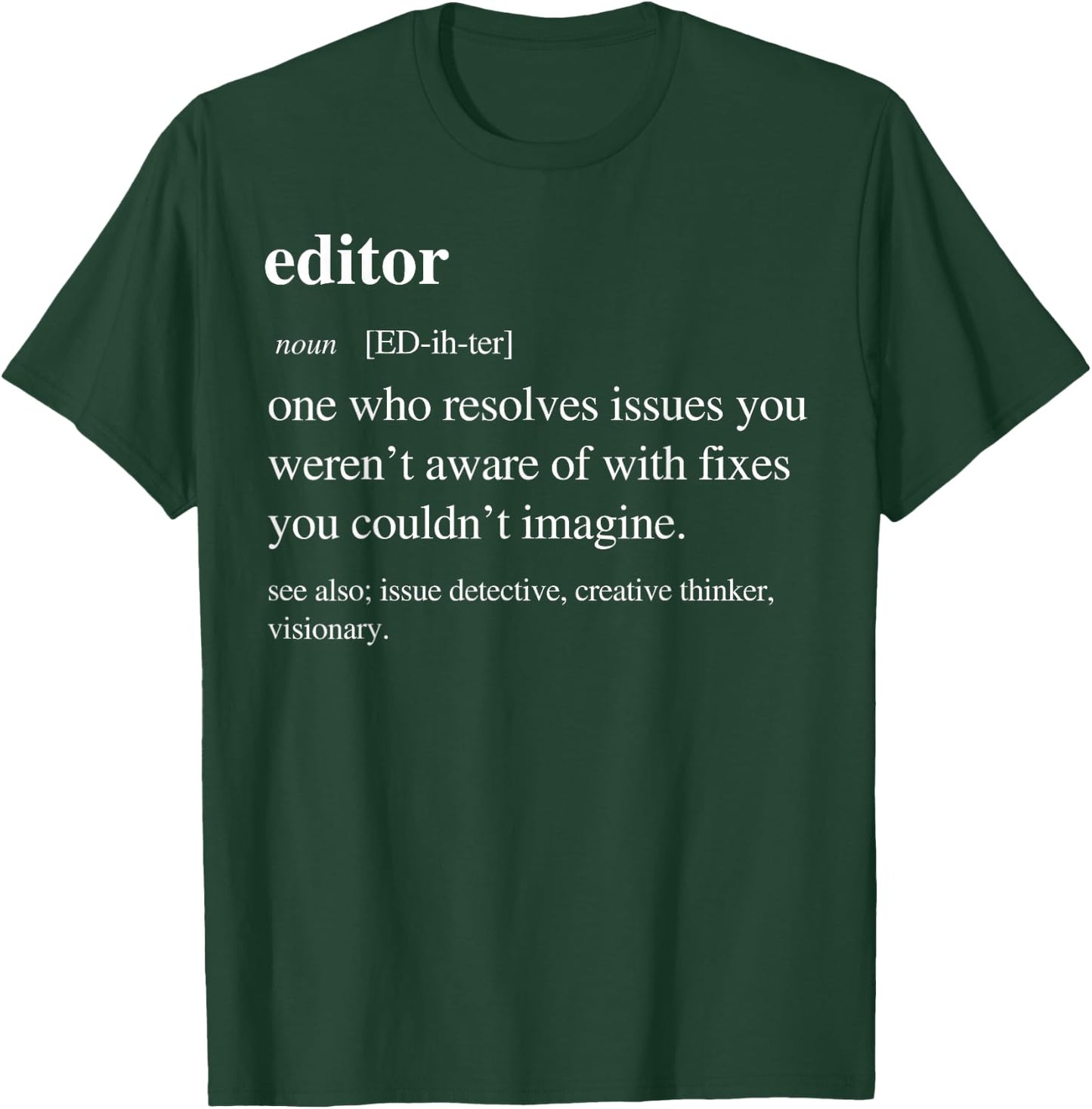 Editor Funny Definition Editors Video Editing Retirement T-Shirt - T-Shirt | Forest