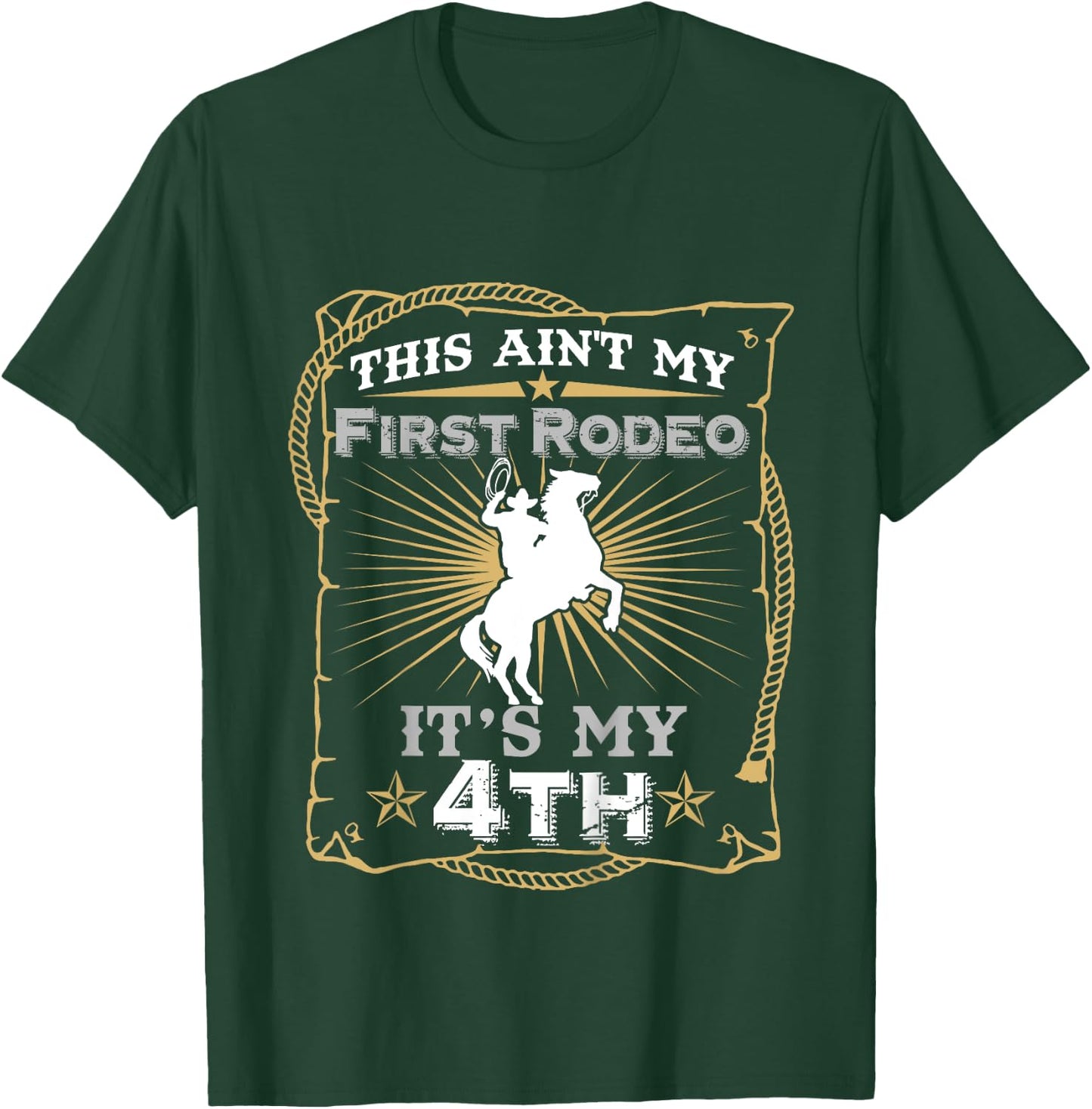 Funny Ain't My First Rodeo 4th Birthday For Kids T-Shirt - T-Shirt | Forest