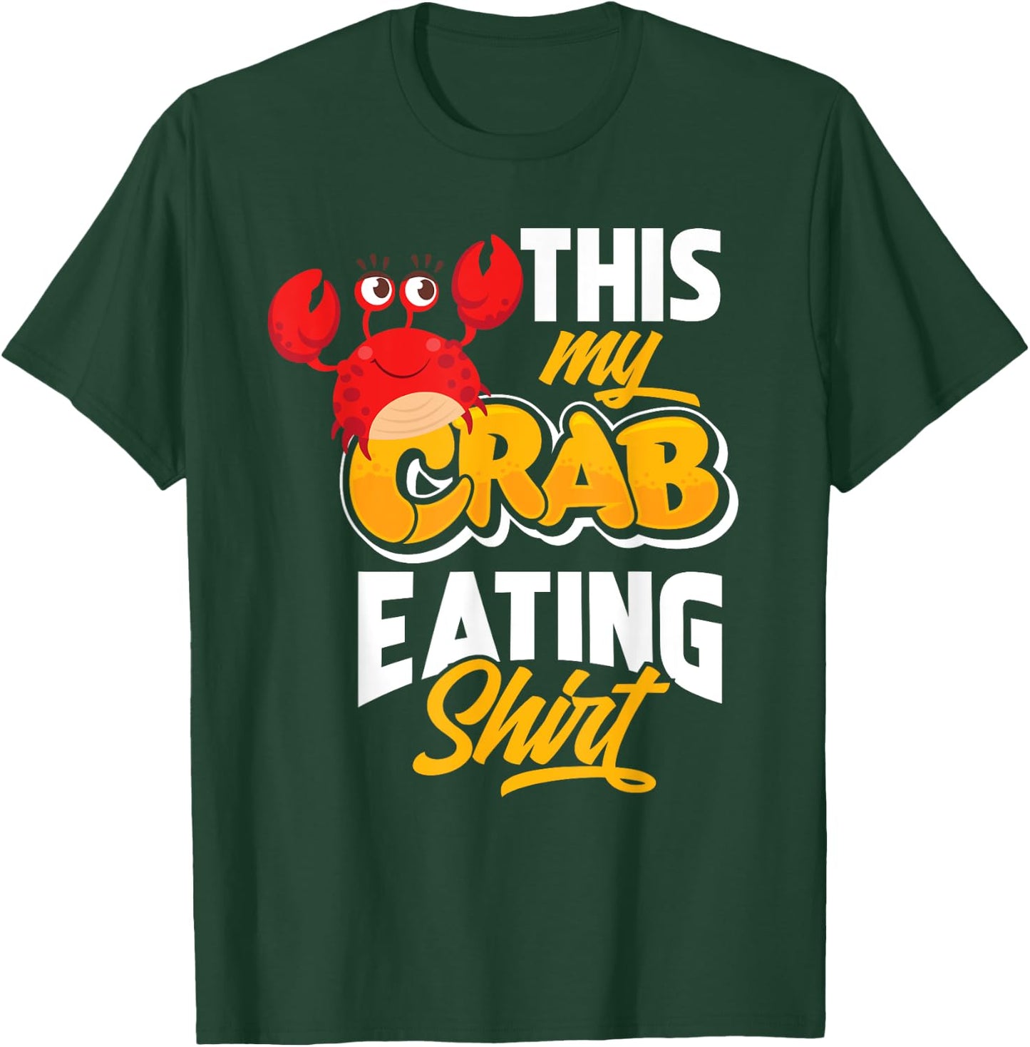 This Is My Crab Eating Shirt - Funy Seadfood Lover Gift T-Shirt - T-Shirt | Forest
