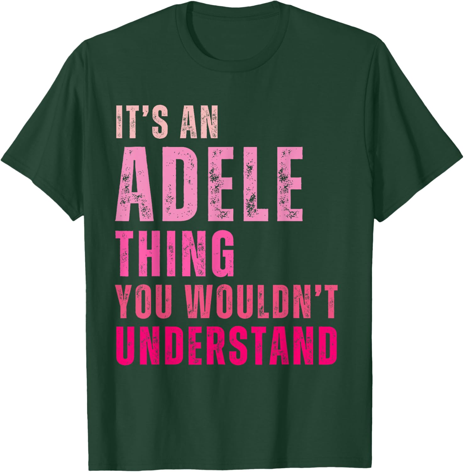 It's An Adele Thing You Wouldn't Understand Adele T-Shirt - T-Shirt | Forest