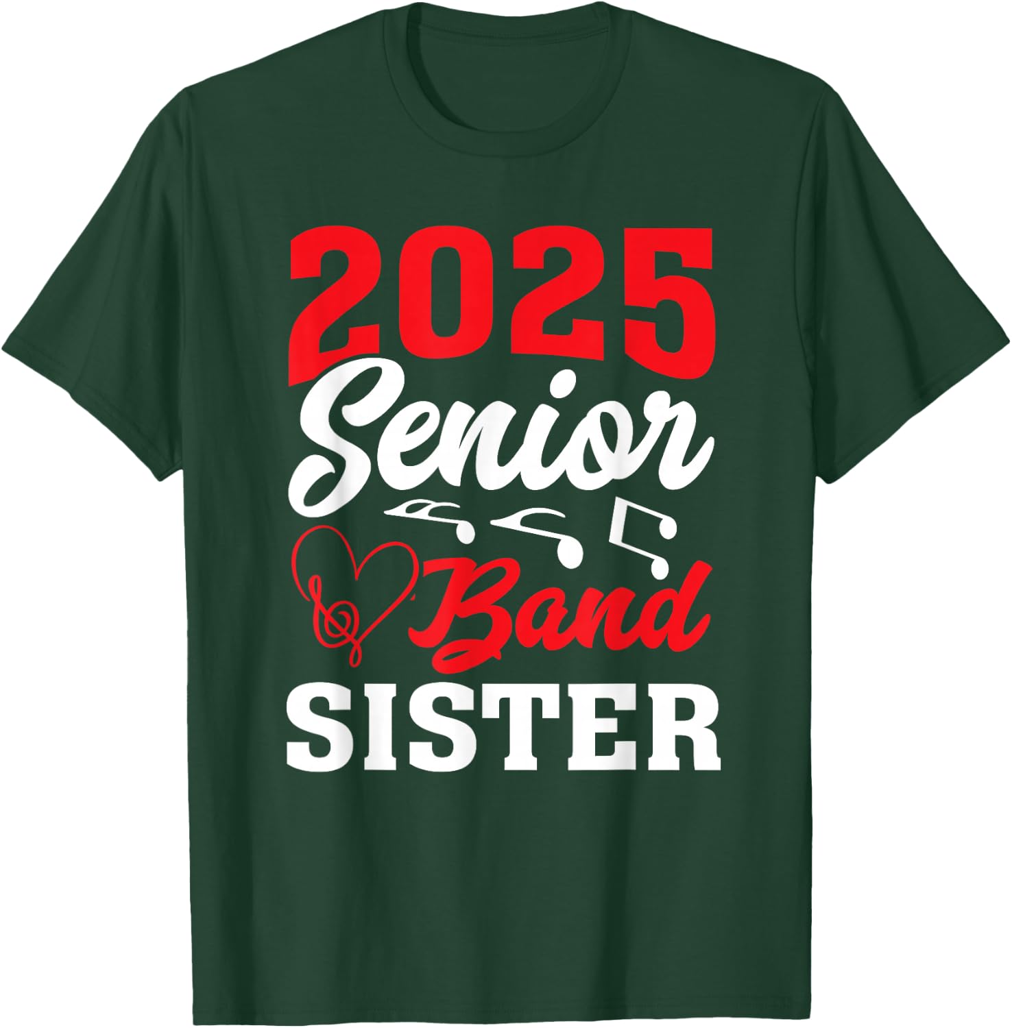 2025 Band Senior Sister Class of 2025 Graduation T-Shirt - T-Shirt | Forest
