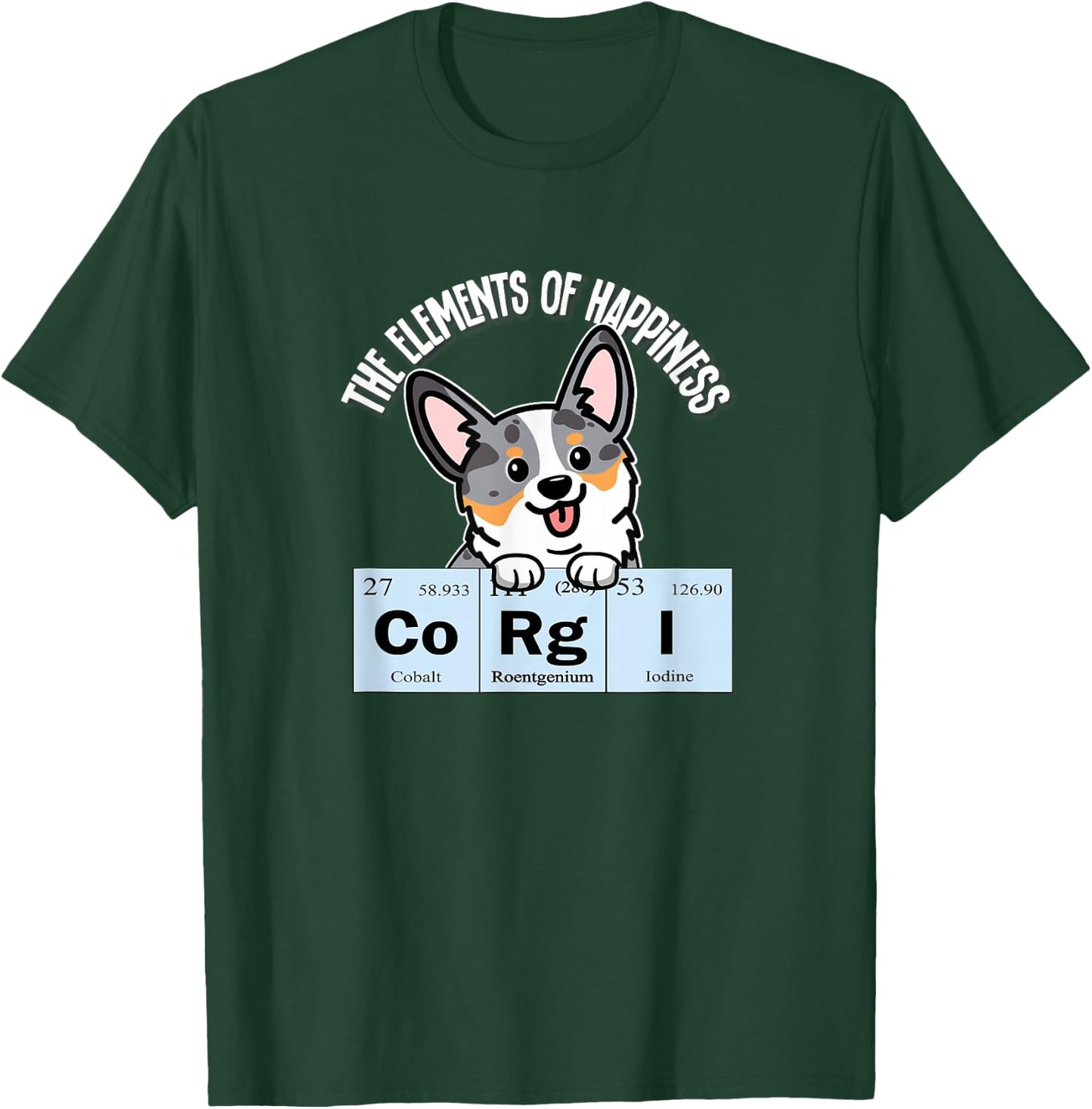 Funny Elements of Happiness Blue Merle Corgi Dog Lover T-Shirt - T-Shirt | Forest