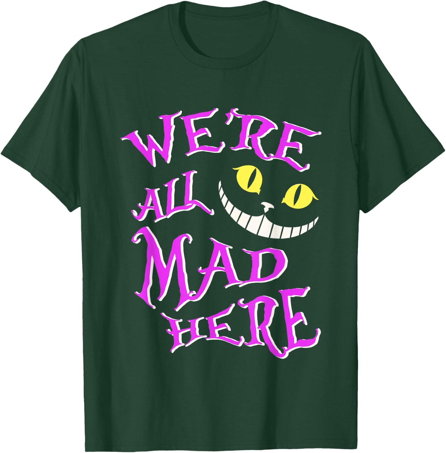 We're All Animals Lovers Outfits Cute Pet Humor Cat Mad Here T-Shirt - T-Shirt | Forest
