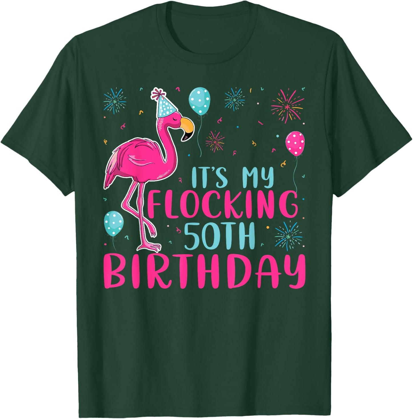 It's My 50th Flocking Birthday Funny Flamingo Lover Birthday T-Shirt - T-Shirt | Forest
