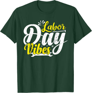Labor Day Vibes Shirt Patriot Happy Labor Day Men Women Boys T-Shirt - T-Shirt | Forest