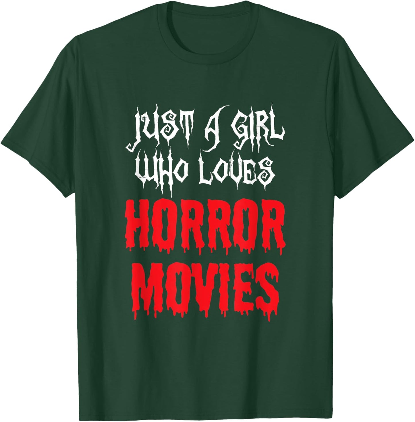 Just A Girls Who Love Horror Movies Spooky Halloween T-Shirt - T-Shirt | Forest